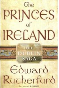 The Princes of Ireland by Edward Rutherfurd