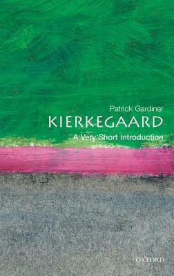 Kierkegaard: A Very Short Introduction by Patrick Gardiner