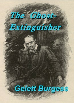 The Ghost-Extinguisher by Gelett Burgess