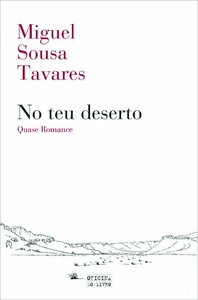 No teu deserto by Miguel Sousa Tavares