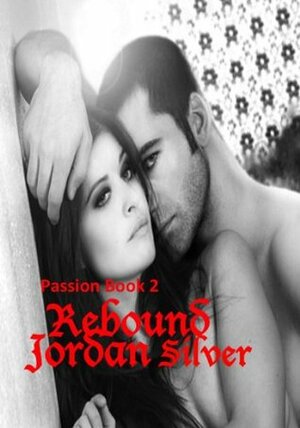 Rebound by Jordan Silver