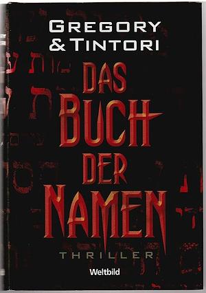 Das Buch der Namen: Thriller by Karen Tintori, Jill Gregory