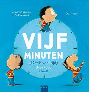 Vijf minuten by Liz Garton Scanlon, Audrey Vernick