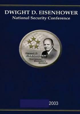 Dwight D. Eisenhower National Security Conference 2003 by U. S. Army