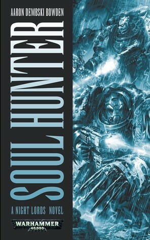 Soul Hunter by Aaron Dembski-Bowden