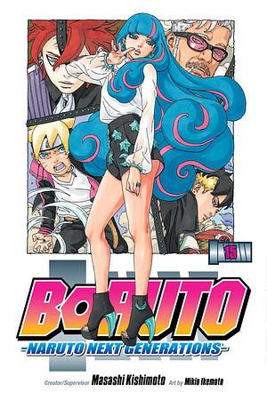 Boruto: Naruto Next Generations, Vol. 15 by Mikio Ikemoto, Masashi Kishimoto