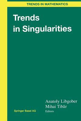 Trends in Singularities by 