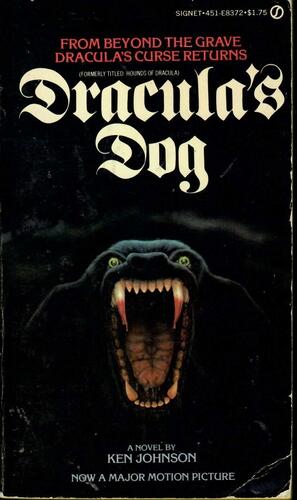 Dracula's Dog by Kenneth C. Johnson