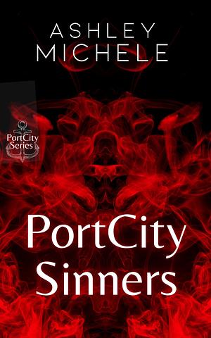 PortCity Sinners: The Origins by Ashley Michele