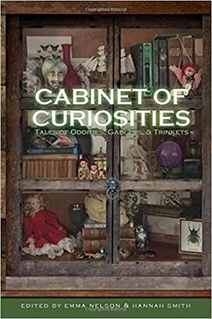 Cabinet of Curiosities: Tales of Oddities, Gadgets, and Trinkets by George Brewington