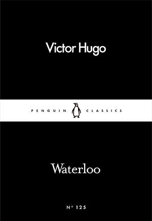 Waterloo by Victor Hugo