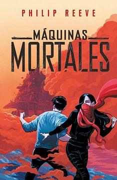 Máquinas mortales by Philip Reeve