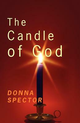 The Candle of God by Donna Spector