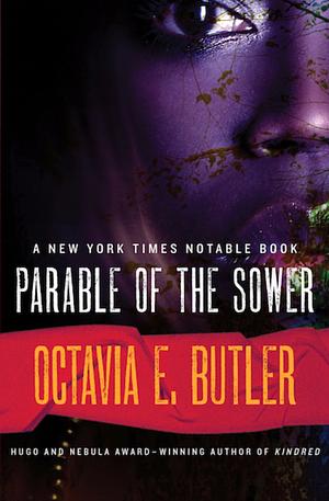 Parable of the Sower by Octavia E. Butler