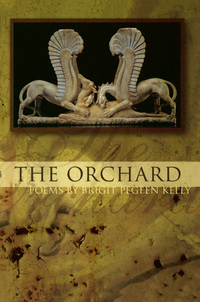 The Orchard by Brigit Pegeen Kelly, Duncan Crary