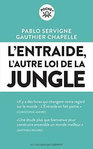 L'Entraide : L'autre loi de la jungle by Pablo Servigne, Gauthier Chapelle