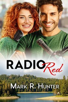 Radio Red by Mark R. Hunter
