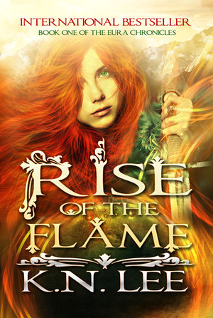 Rise of the Flame by K.N. Lee