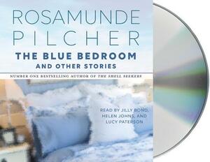 The Blue Bedroom and Other Stories: & Other Stories by Rosamunde Pilcher