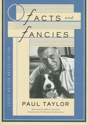 Facts and Fancies: Essays Written Mostly for Fun by Paul Taylor