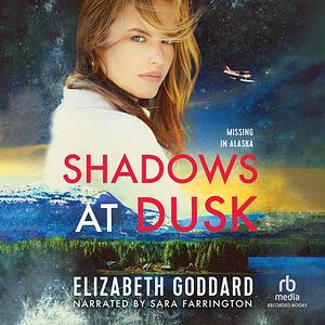 Shadows at Dusk by Elizabeth Goddard