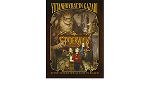 Spiderwick Günceleri 5 - Yutan Hoyratın Gazabı by Tony DiTerlizzi, Holly Black