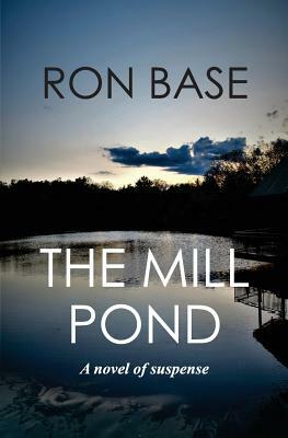 The Mill Pond by Ron Base