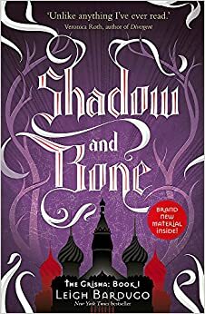 Shadow and Bone by Leigh Bardugo