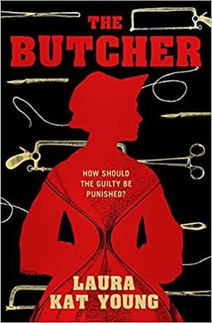 The Butcher by Laura Kat Young