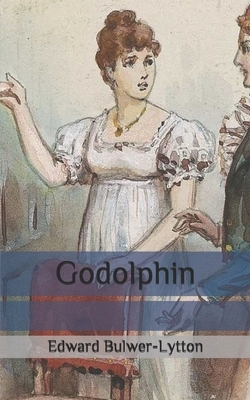 Godolphin by Edward Bulwer Lytton