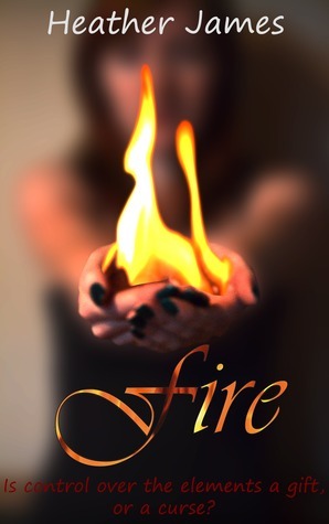Fire by Heather James