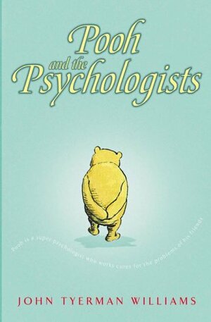 Pooh and the Psychologists by John Tyerman Williams