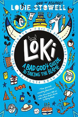 Loki: A Bad God's Guide to Taking the Blame by Louie Stowell