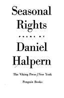 Seasonal Rights: Poems by Daniel Halpern