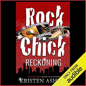 Rock Chick Reckoning by Kristen Ashley
