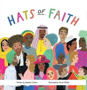 Hats Of Faith by Medeia Cohan, Sarah Walsh