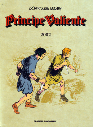 Príncipe Valiente 2002 by Cullen Murphy, John Cullen Murphy