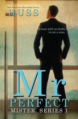 Mr. Perfect by J.A. Huss