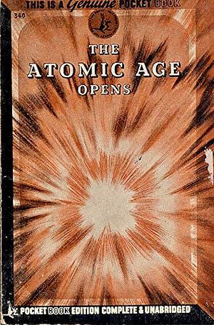 The Atomic Age Opens by Pocket Books