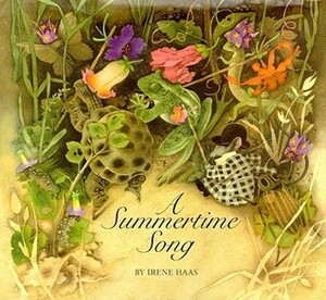 A Summertime Song by Irene Haas