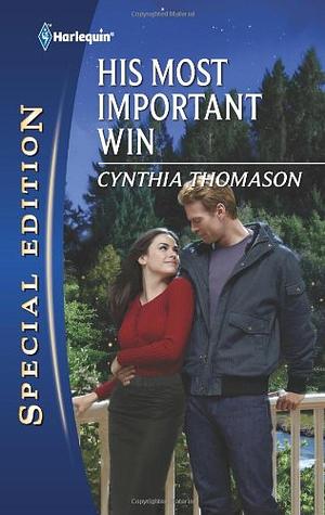 His Most Important Win by Cynthia Thomason