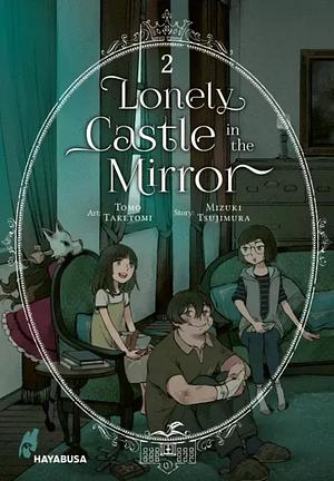 Lonely Castle in the Mirror, Band 2 by Tomo Taketomi, Mizuki Tsujimura