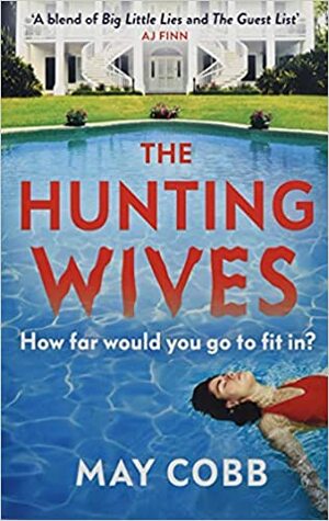 The Hunting Wives by May Cobb