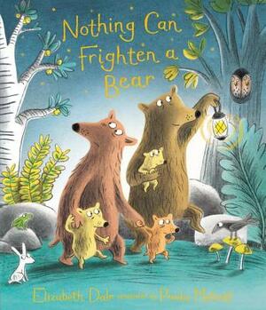 Nothing Can Frighten a Bear by Elizabeth Dale