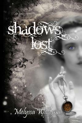Shadows Lost by Melyssa Williams