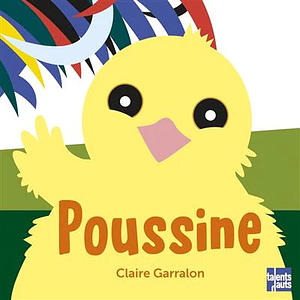 Poussine by Claire Garralon