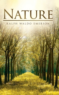 Nature by Ralph Waldo Emerson