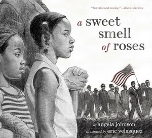 A Sweet Smell of Roses by Angela Johnson