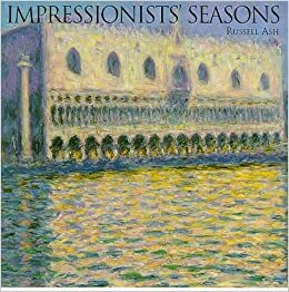 Impressionists' Seasons by Russell Ash