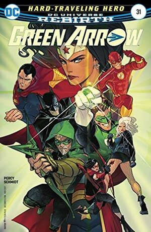 Green Arrow (2016-) #31 by Benjamin Percy, Otto Schmidt